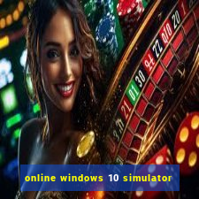 online windows 10 simulator